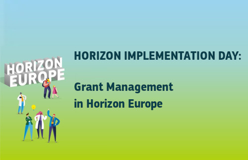 Horizon Implementation Day: Grant Management in Horizon Europe